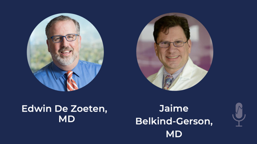 Edwin De Zoeten, MD, and Jaime Belkind-Gerson