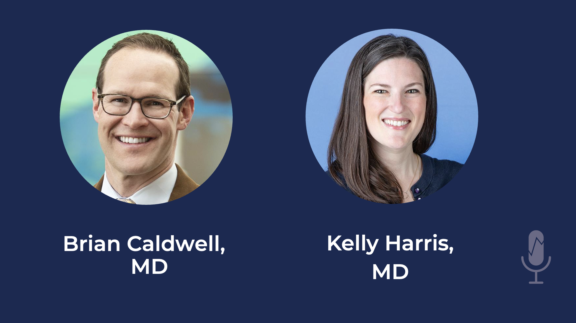 Photo of Brian Caldwell, MD, and Kelly Harris, MD.