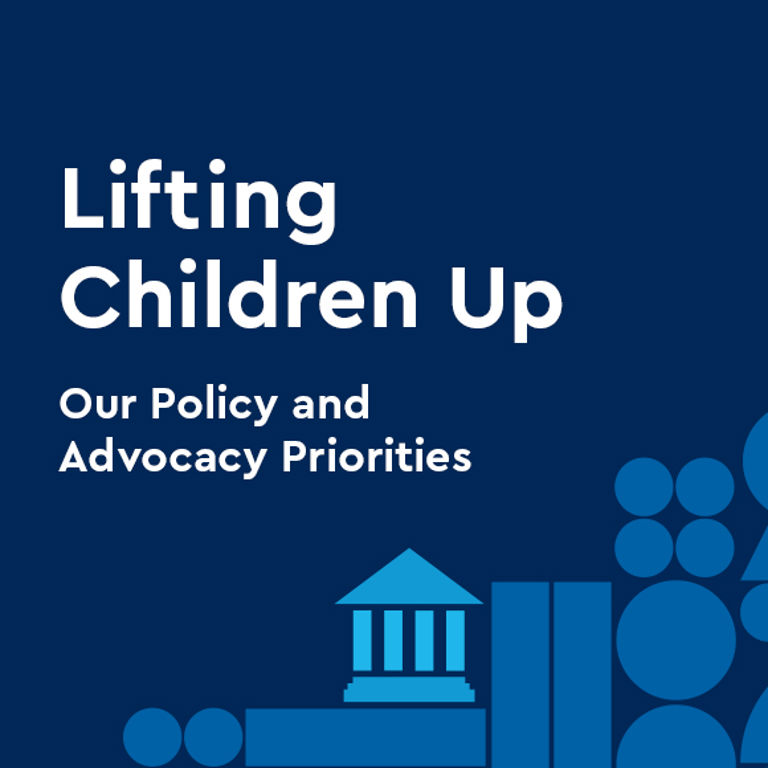 Graphic that reads: Lifting Children Up - Our Policy and Advocacy Priorities