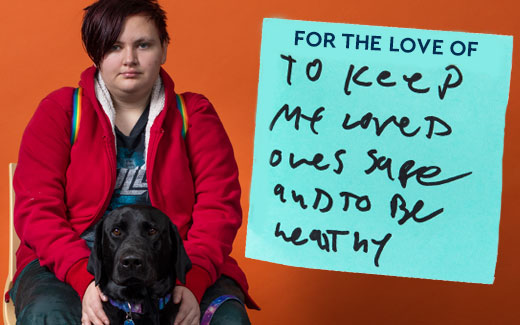 To keep my loved ones safe and to be healthy.