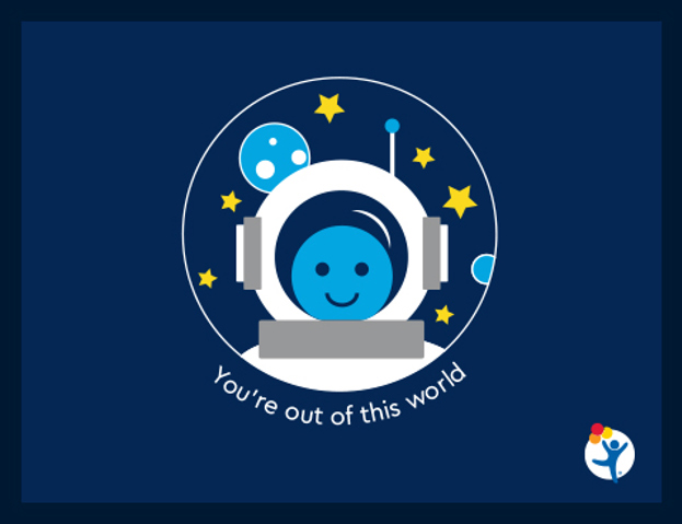 Blue cartoon graphic of an astronaut with text that reads "You're out of this world" 